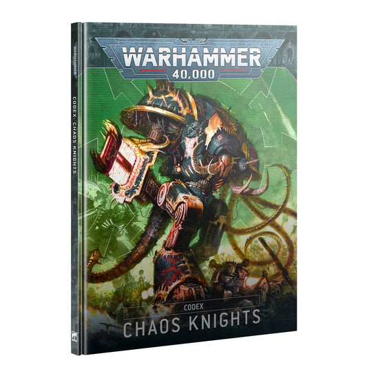 Warhammer 40K:  Codex: Chaos Knights