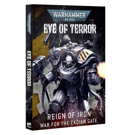 Warhammer 40k Eye of Terror: Reign of Iron – War for the Cadian Gate