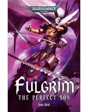 Warhammer 40K: Fulgrim – The Perfect Son